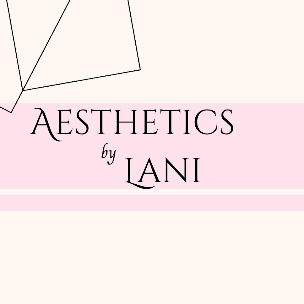 Aesthetics by Lani | health | 12/1 Commercial St, Upper Coomera QLD 4209, Australia | 0756367976 OR +61 7 5636 7976