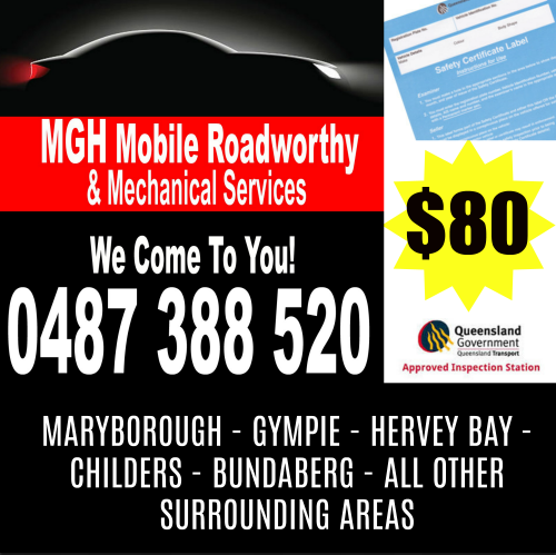 MGH Mobile Roadworthy & Mechanical Services |  | 6 Gympie St, Torbanlea QLD 4662, Australia | 0487388520 OR +61 487 388 520