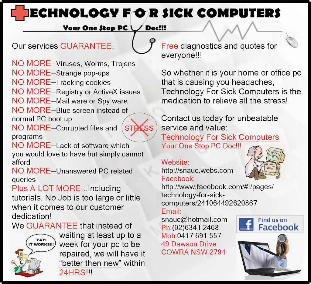 Technology For Sick Computers |  | 49 Dawson Dr, Cowra NSW 2794, Australia | 0263412468 OR +61 2 6341 2468