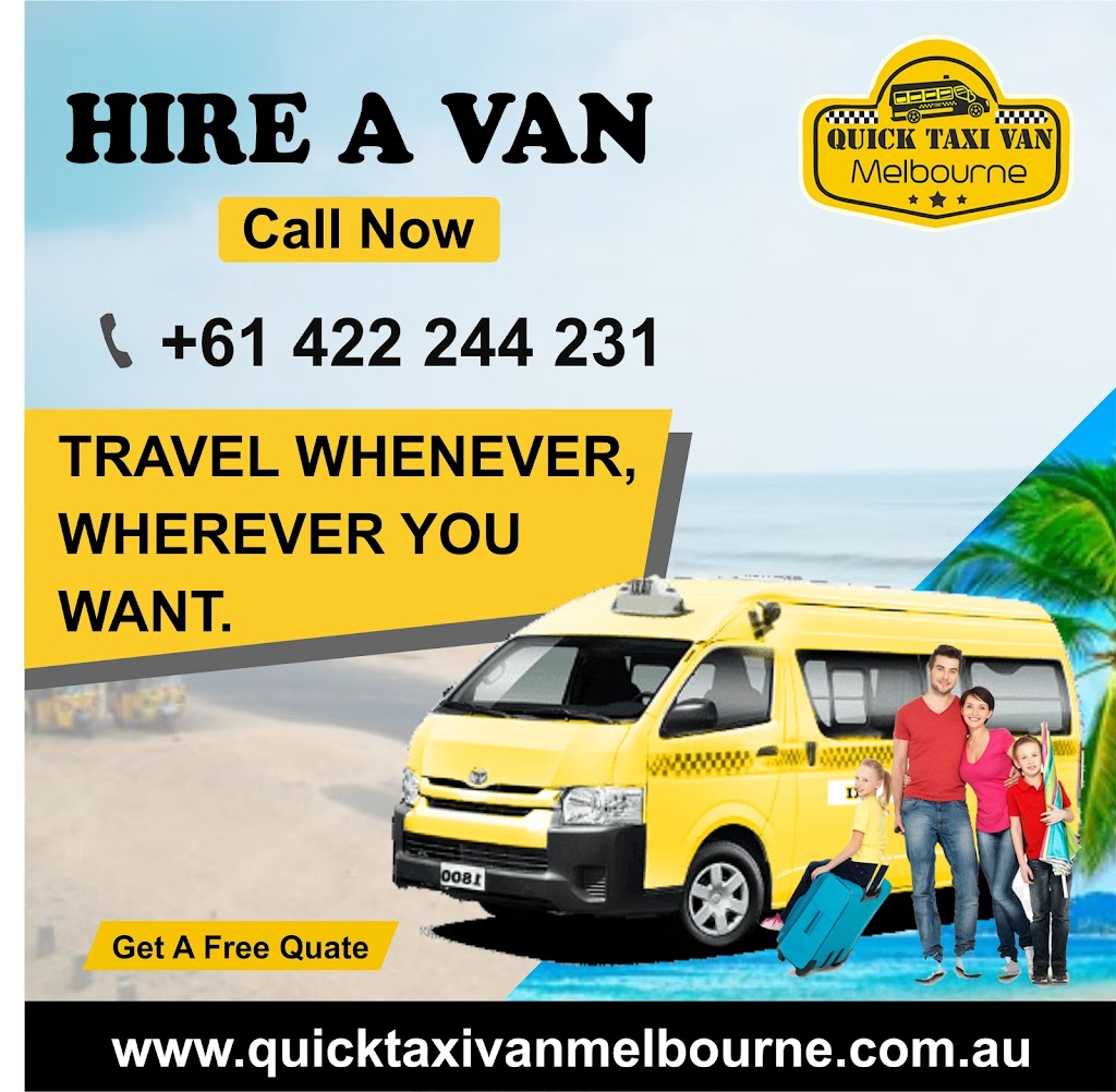 Quick Taxi Van Melbourne | Lot 2622/35 Rapa Dr, Tarneit VIC 3029, Australia | Phone: 0422 244 231