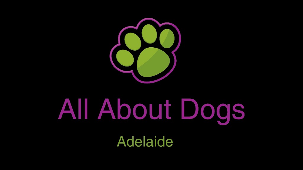 All About Dogs Adelaide |  | 22 Emerald Ct, Athelstone SA 5076, Australia | 0412338549 OR +61 412 338 549