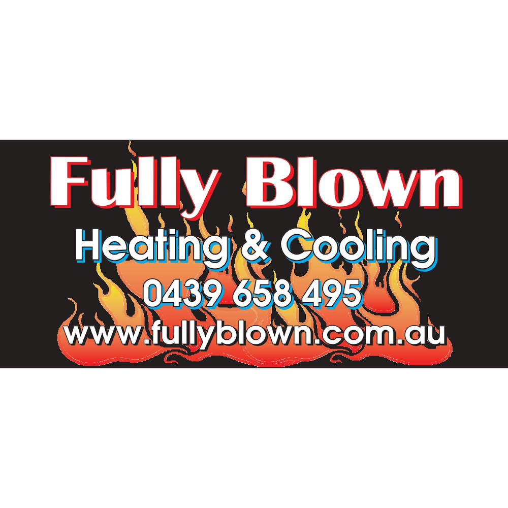 Fully Blown Heating & Cooling | home goods store | 1/36 Watt Rd, Mornington VIC 3931, Australia | 0439658495 OR +61 439 658 495