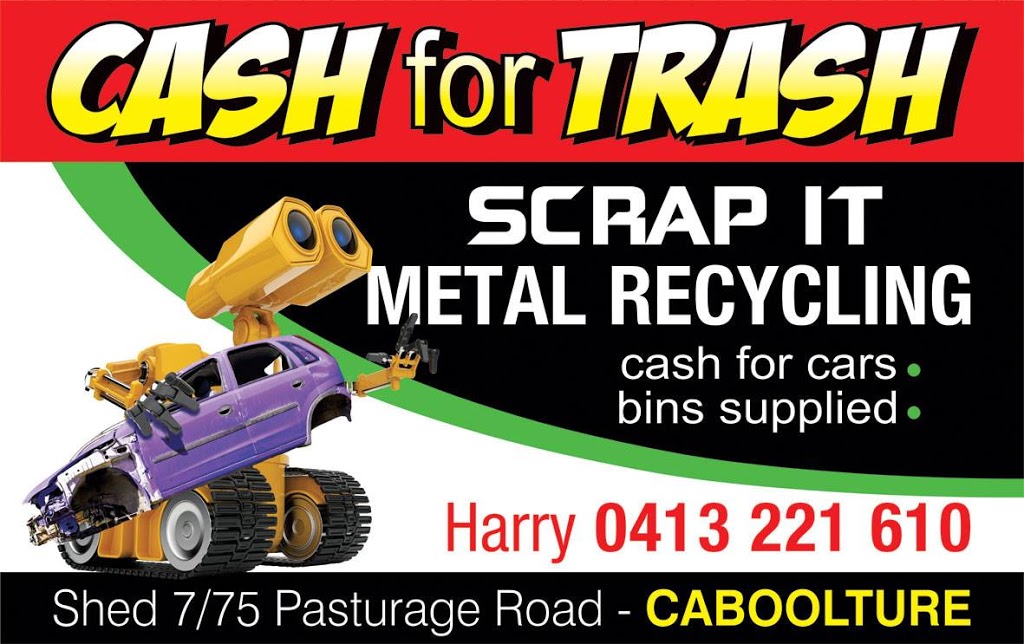 Cash For Trash - Metal Recycling , Bins | 75 Pasturage Rd, Caboolture QLD 4510, Australia | Phone: 0413 221 610
