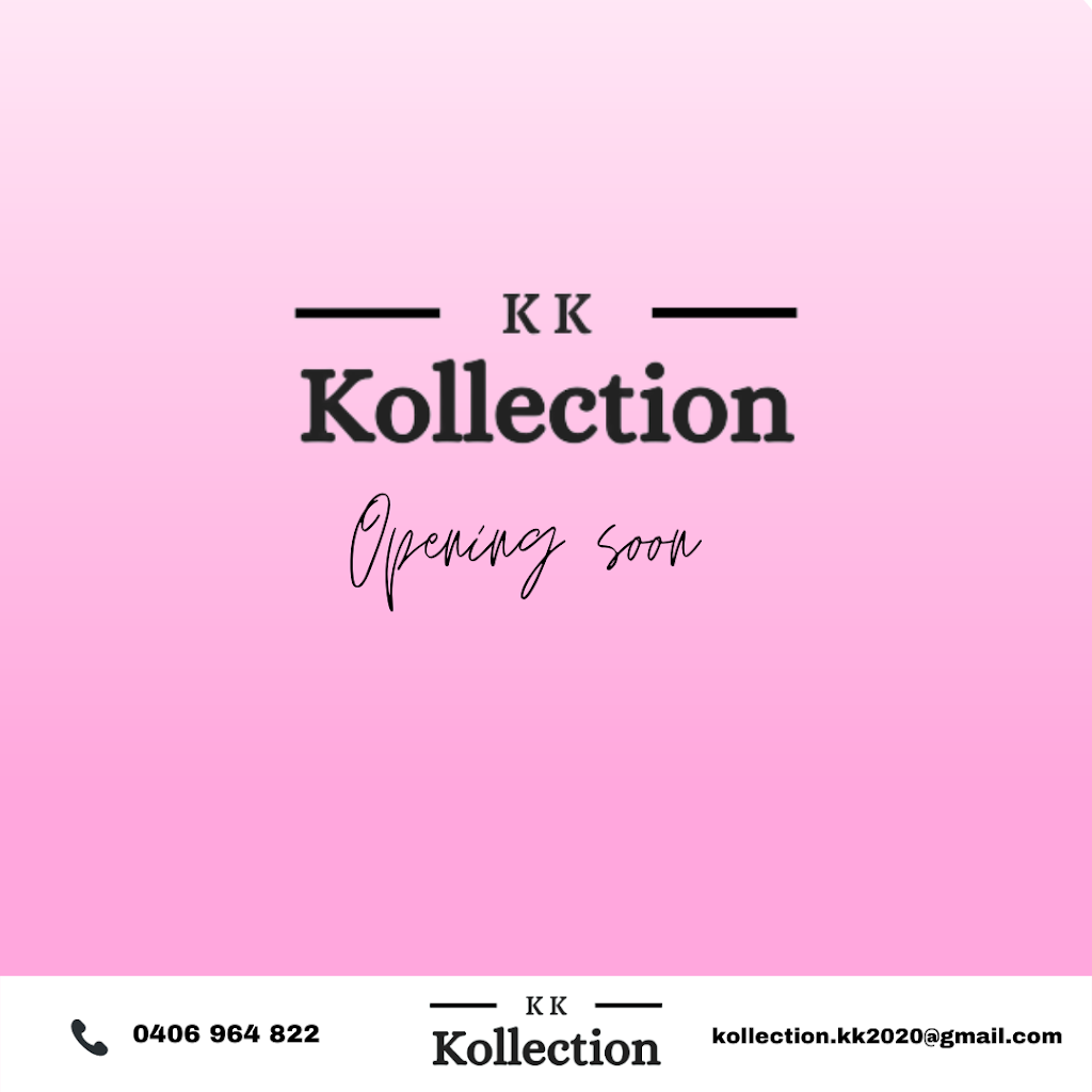 KK Kollection | clothing store | 43 Gallipoli Dr, Edmondson Park NSW 2174, Australia | 0406964822 OR +61 406 964 822