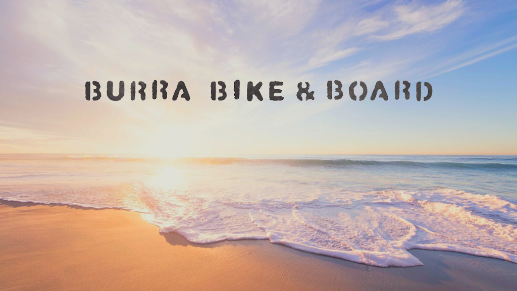 Burra Bike & Board |  | 155 Prince Edward Ave, Culburra Beach NSW 2540, Australia | 0438833512 OR +61 438 833 512