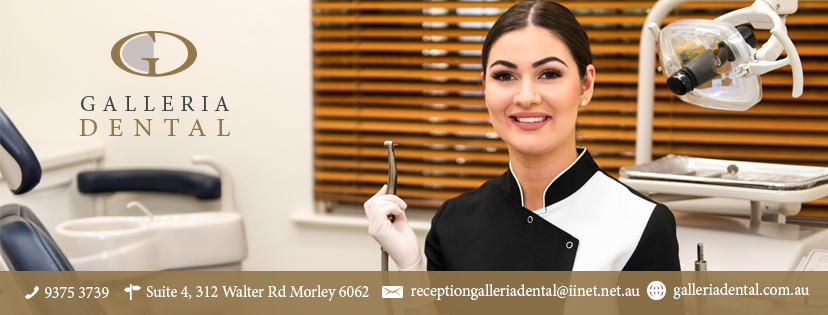 Galleria Dental at Morley | dentist | 312 Walter Rd W, Morley WA 6062, Australia | 0862441264 OR +61 8 6244 1264