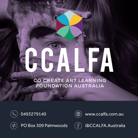 CCALFA - Co Create Art Learning Foundation Australia | 12 Tecoma Rd, Palmwoods QLD 4555, Australia | Phone: 0493 279 140