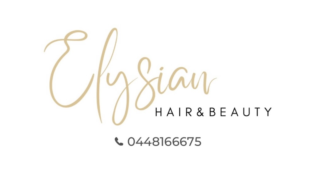 Elysian hair and beauty | 104 Grant St, Alexandra VIC 3714, Australia | Phone: 0448 166 675