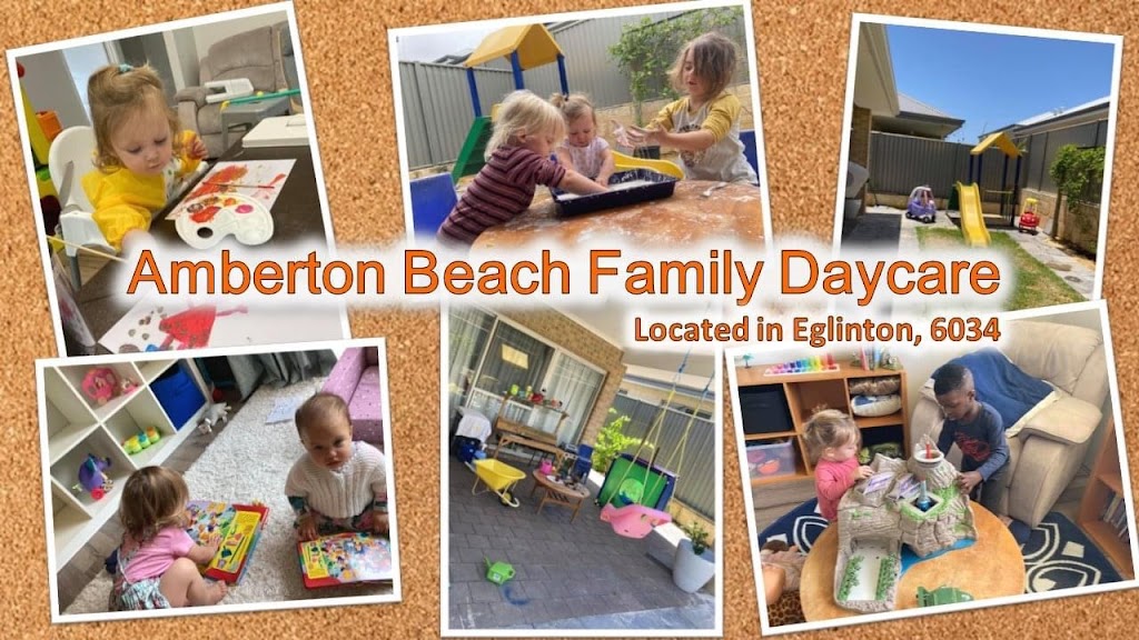 Amberton Beach Family Daycare | school | 25 Gamboge St, Eglinton WA 6034, Australia | 0403786214 OR +61 403 786 214