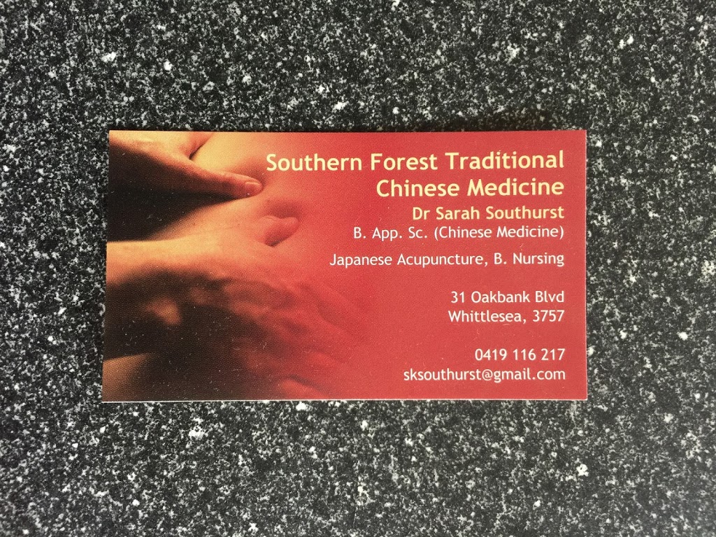 Southern Forest Traditional Chinese Medicine | 31 Oakbank Blvd, Whittlesea VIC 3757, Australia | Phone: 0419 116 217