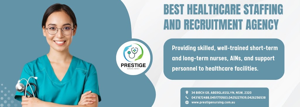 Prestige Nursing Agency | 34 Birch Grove, Aberglasslyn NSW 2320, Australia | Phone: 0431 672 488