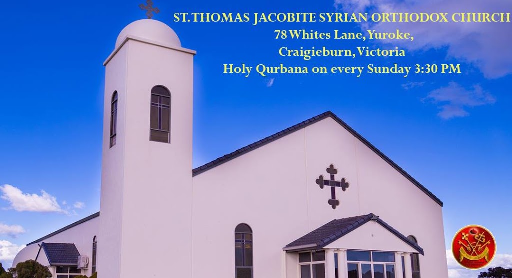 St. Thomas Jacobite Syrian Orthodox Church, Craigieburn | church | 75 Whites Ln, Craigieburn VIC 3064, Australia | 0402653559 OR +61 402 653 559