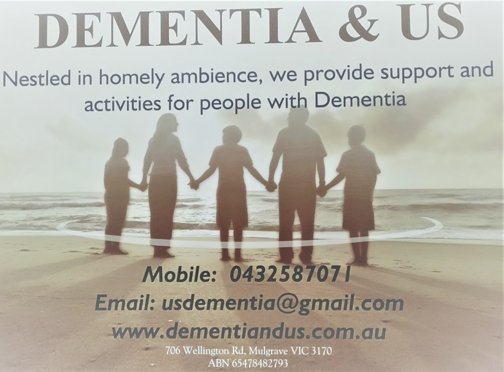 Dementia & Us | 706 Wellington Rd, Mulgrave VIC 3170, Australia | Phone: 0432 587 071