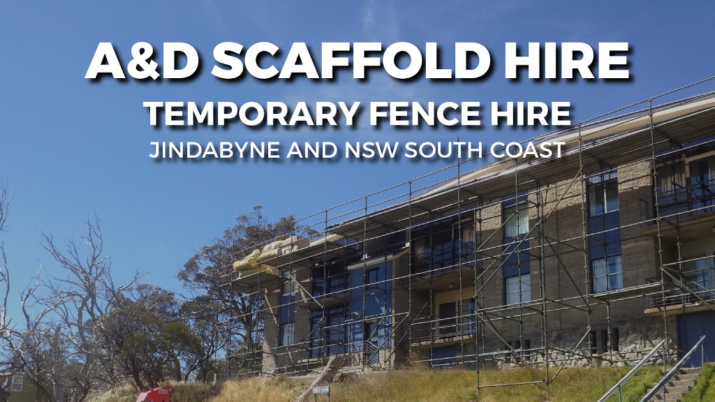 A&D Scaffolding Hire | 3 Percy Harris St, Jindabyne NSW 2627, Australia | Phone: 0411 049 835