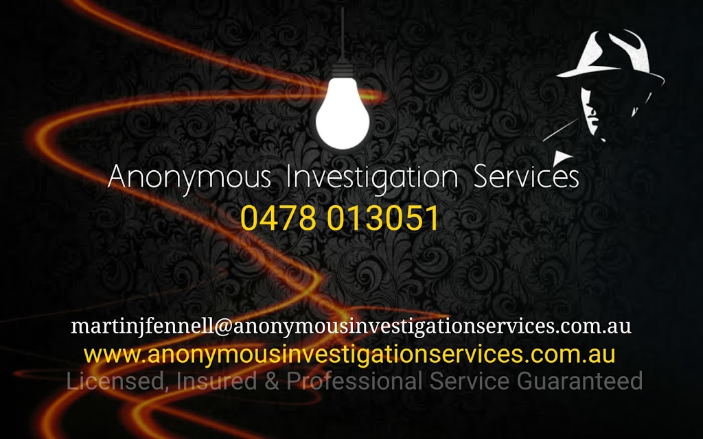 Anonymous Investigation Services |  | Point Rd, Mooney Mooney NSW 2083, Australia | 0478013051 OR +61 478 013 051