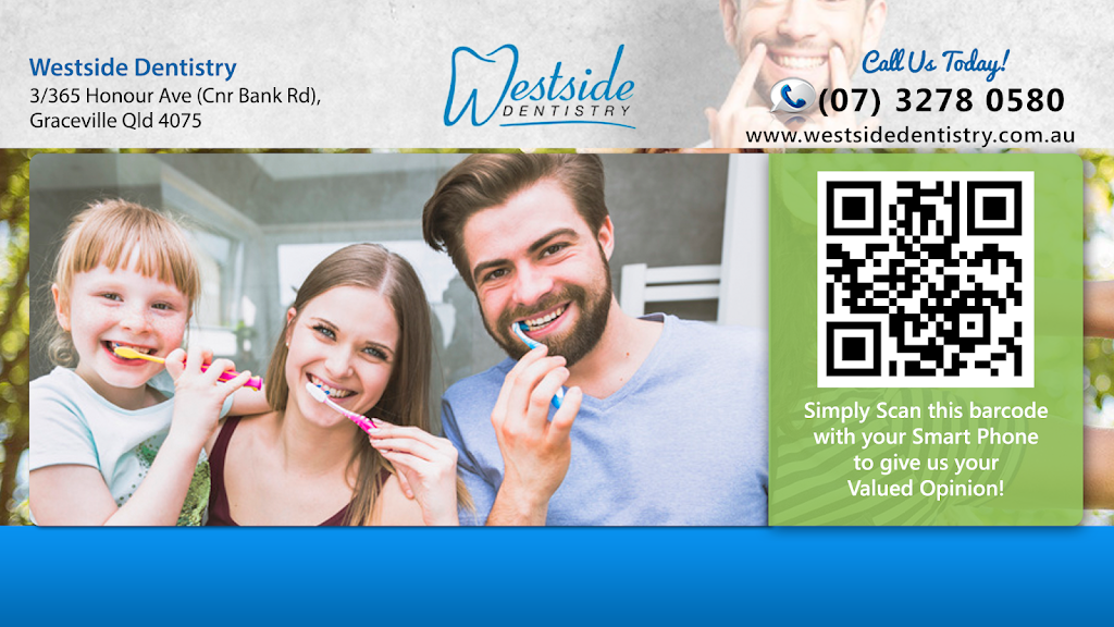 Westside Dentistry | dentist | 3/365 Honour Ave, Cnr Bank Rd, Graceville QLD 4075, Australia | 0732780580 OR +61 7 3278 0580