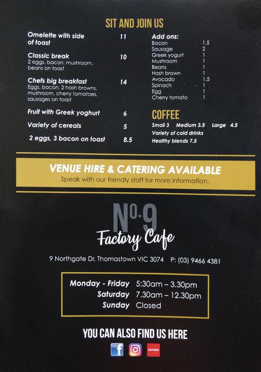 No.9 Factory Cafe | meal takeaway | 9 Northgate Dr, Thomastown VIC 3074, Australia | 0394664381 OR +61 3 9466 4381