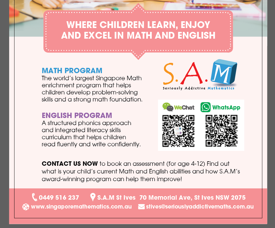 S.A.M Singapore Maths - St Ives Centre |  | 70 Memorial Ave, St Ives NSW 2075, Australia | 0449516237 OR +61 449 516 237