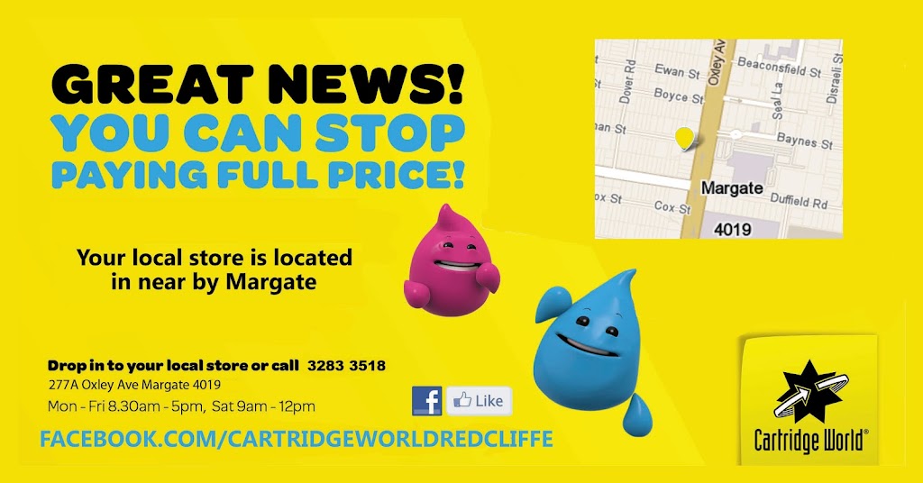 Cartridge World Redcliffe | store | 277A Oxley Ave, Margate QLD 4019, Australia | 0732833518 OR +61 7 3283 3518