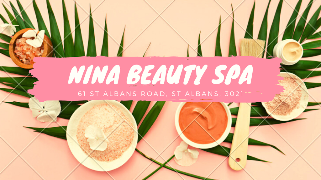 Nina Beauty Spa | spa | 61 St Albans Rd, St Albans VIC 3021, Australia | 0414345666 OR +61 414 345 666