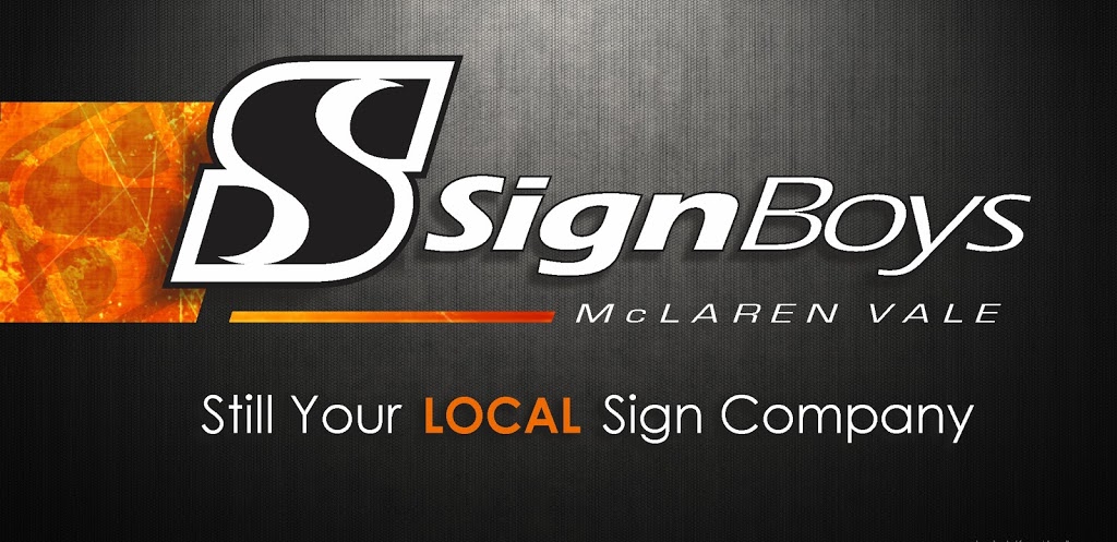 Signboys PTY Ltd. | 5/203 Main Rd, McLaren Vale SA 5171, Australia | Phone: (08) 8323 8902