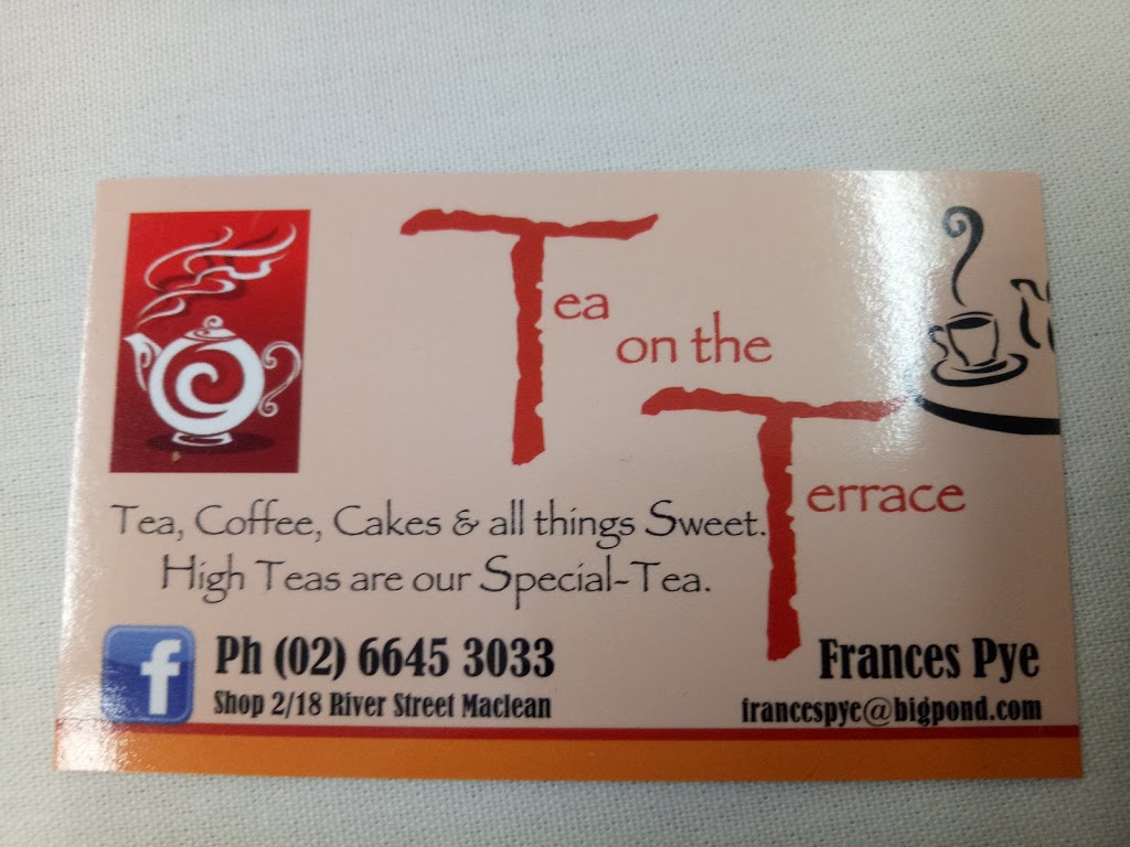 Tea On The Terrace | cafe | 2/18 River St, Maclean NSW 2463, Australia | 0266453033 OR +61 2 6645 3033