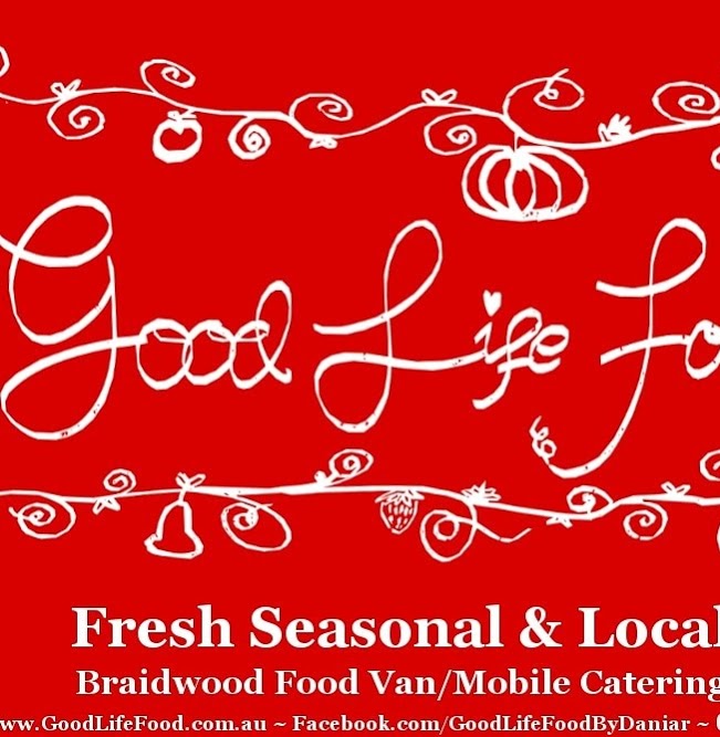 Good Life Food | restaurant | 91-83 Duncan St, Braidwood NSW 2622, Australia | 0422261115 OR +61 422 261 115