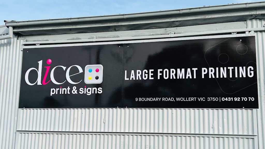 Dice Print & signs | point of interest | 9 Boundary Rd, Wollert VIC 3750, Australia | 0431927070 OR +61 431 927 070